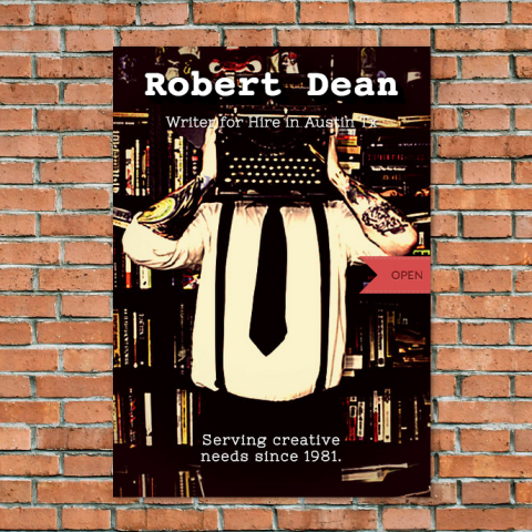Robert Dean Copywriter in Austin  Tx   C mon hire me. You know you want to.